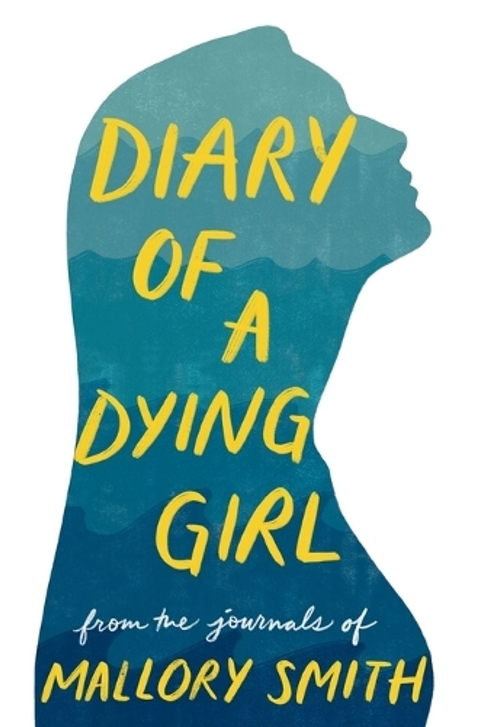 Diary of a Dying Girl by Mallory Smith - ISBN: 9780593647509