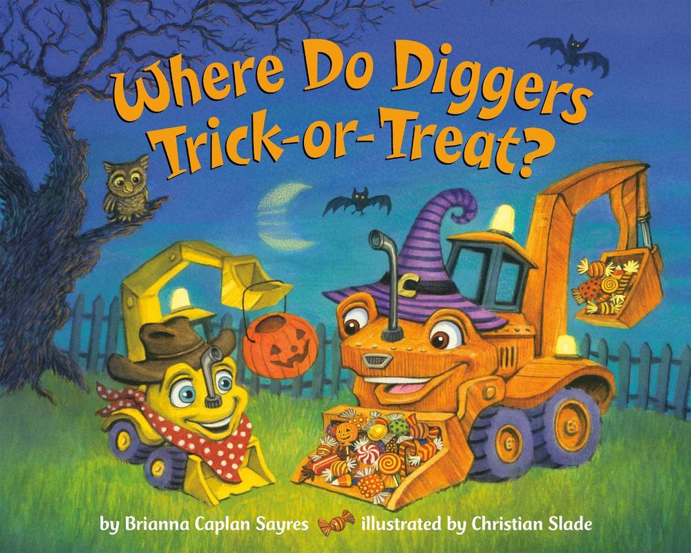 Where Do Diggers Trick-or-Treat? by Brianna Caplan Sayres - ISBN: 9780593647707