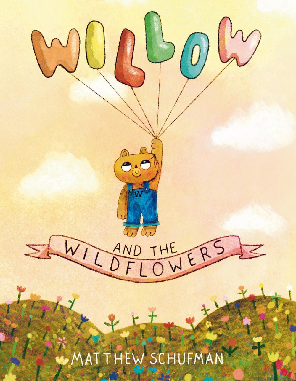 Willow and the Wildflowers by Matthew Schufman - ISBN: 9780593648308