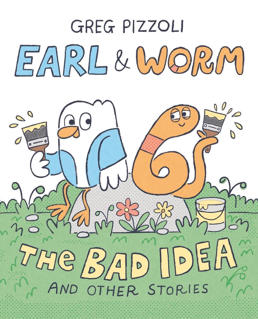 Earl & Worm #1: The Bad Idea and Other Stories by Greg Pizzoli - ISBN: 9780593649664