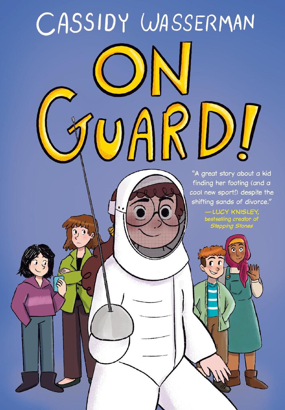 On Guard! by Cassidy Wasserman - ISBN: 9780593649985