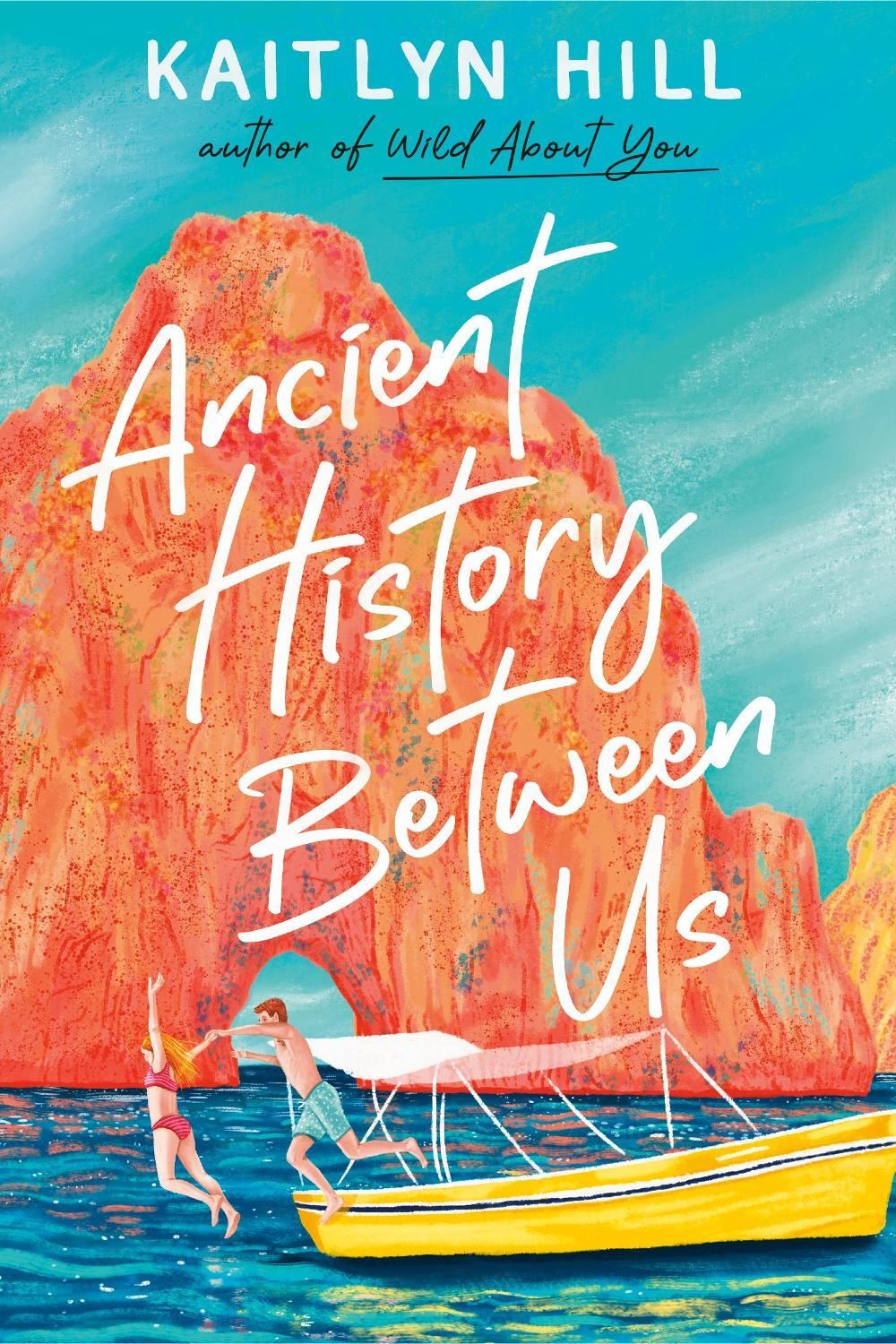 Ancient History Between Us by Kaitlyn Hill - ISBN: 9780593650974