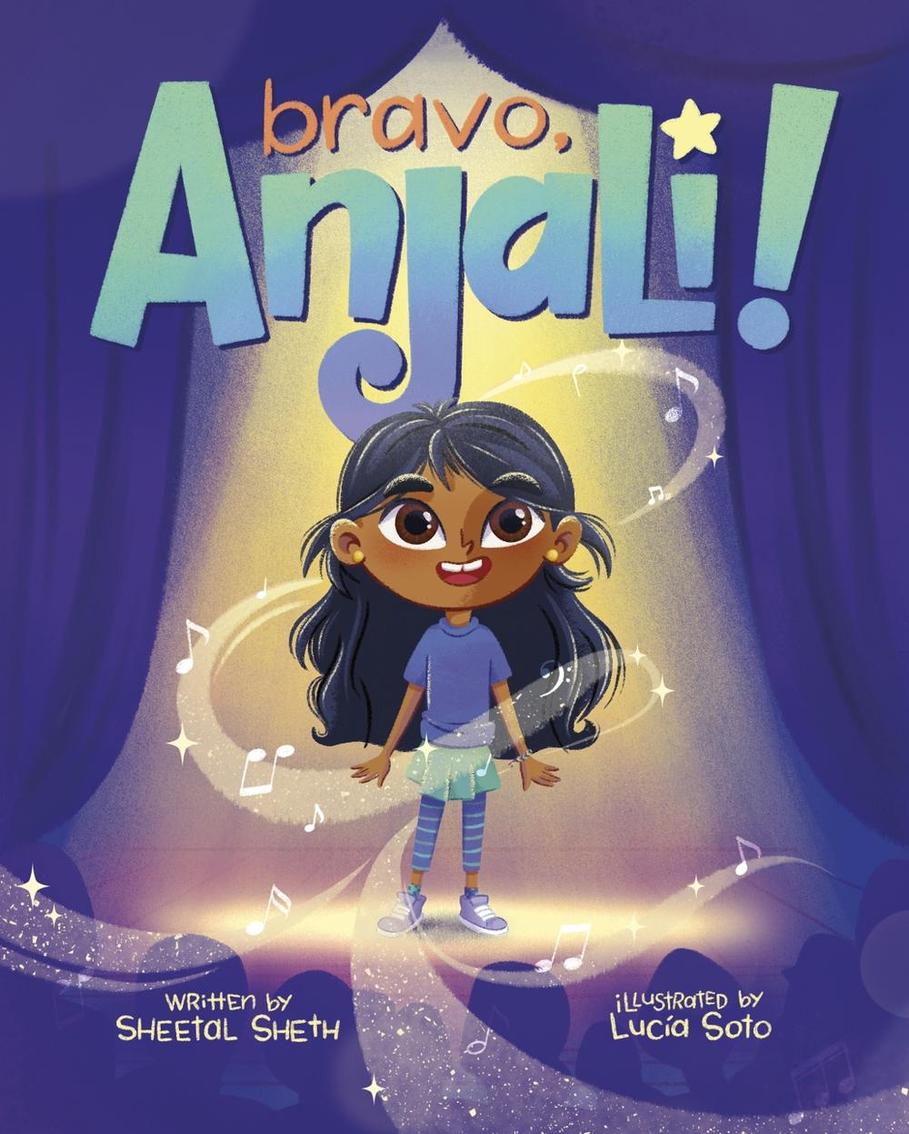 Bravo, Anjali! by Sheetal Sheth - ISBN: 9780593651186