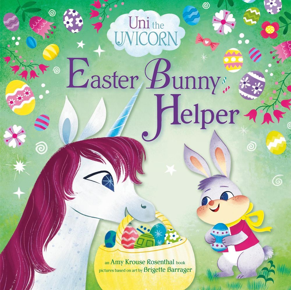 Uni the Unicorn: Easter Bunny Helper by Amy Krouse Rosenthal - ISBN: 9780593651780