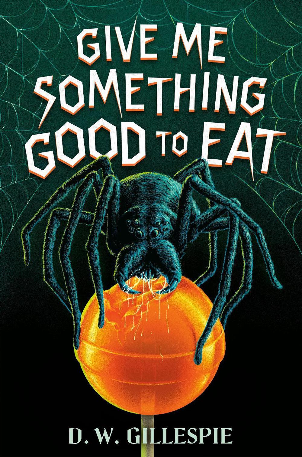 Give Me Something Good to Eat, 9780593651841
