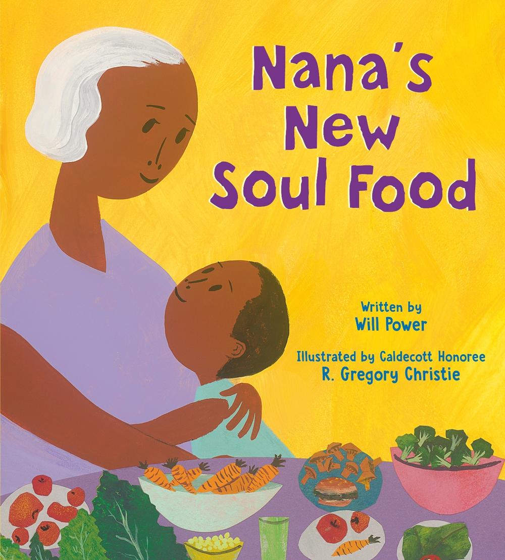 Nana's New Soul Food by Will Power - ISBN: 9780593652398