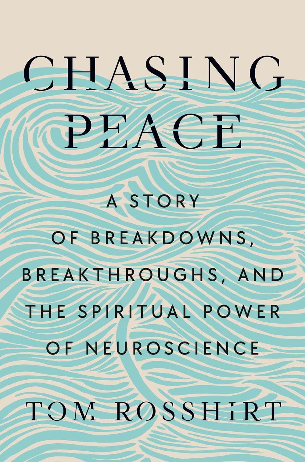 Chasing Peace by Tom Rosshirt - ISBN: 9780593653289
