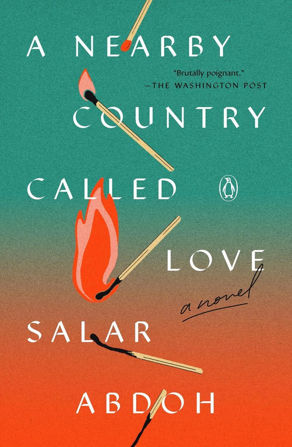 A Nearby Country Called Love by Salar Abdoh - ISBN: 9780593653920