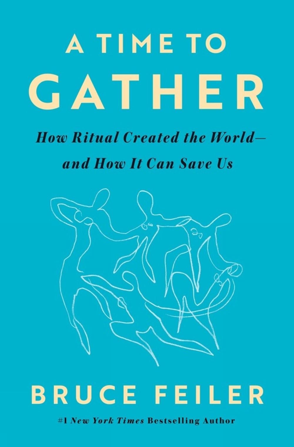 A Time to Gather by Bruce Feiler - ISBN: 9780593656433