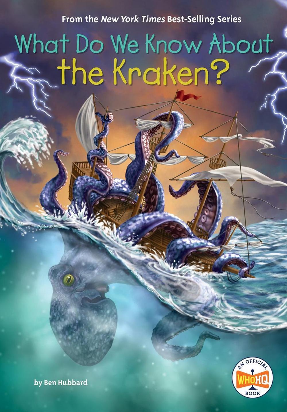 What Do We Know About the Kraken? by Ben Hubbard - ISBN: 9780593658451