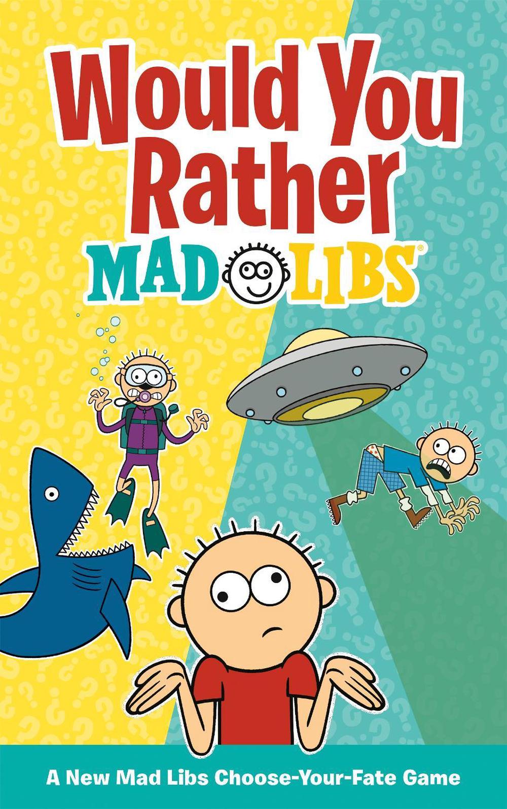 Would You Rather Mad Libs by Olivia Luchini - ISBN: 9780593658628