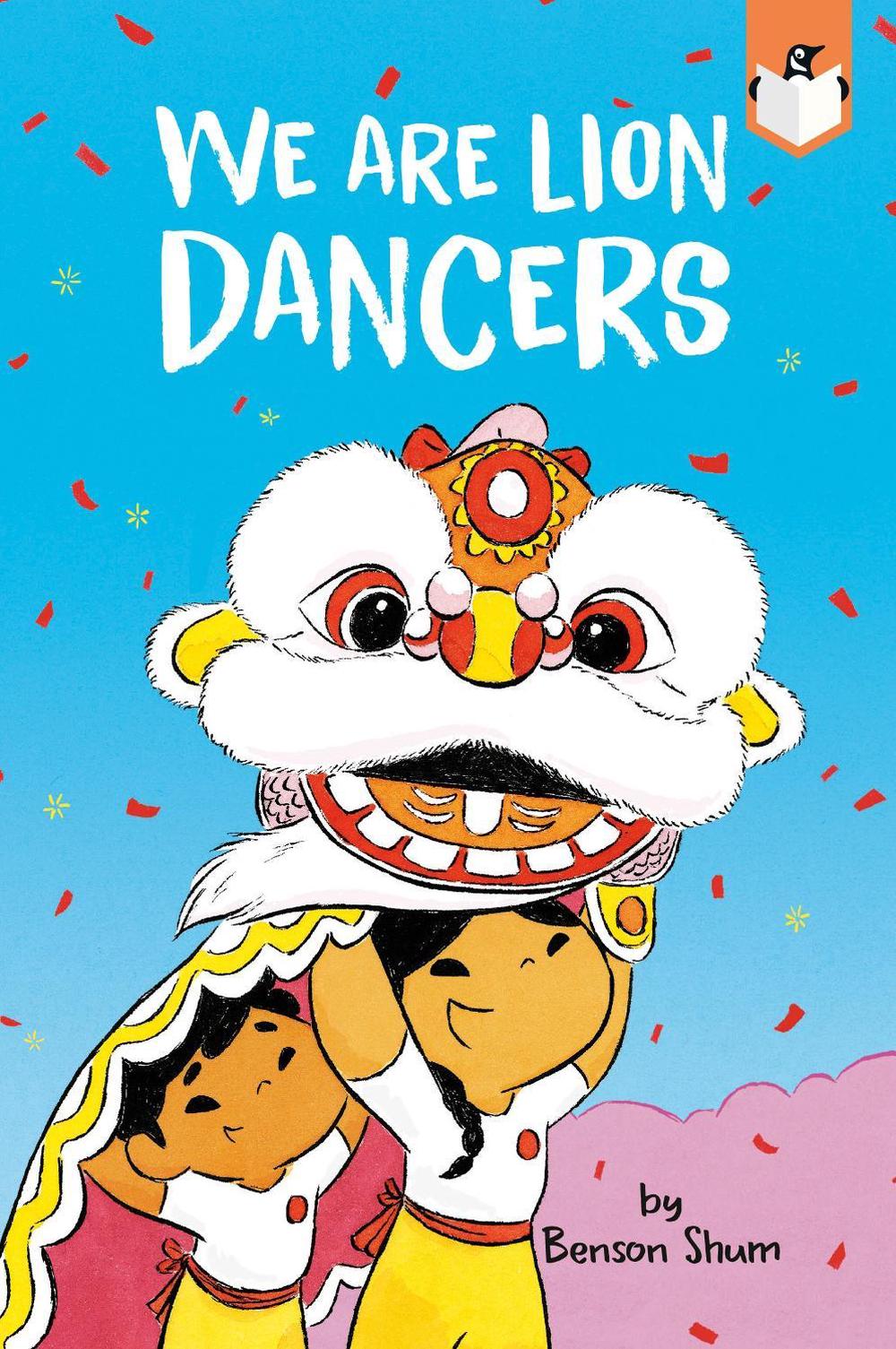 We Are Lion Dancers by Benson Shum - ISBN: 9780593658864