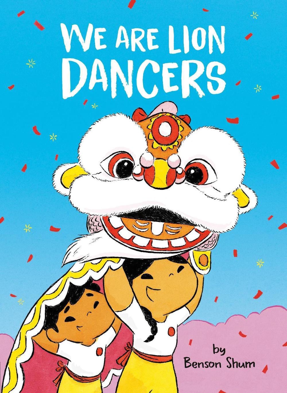 We Are Lion Dancers by Benson Shum - ISBN: 9780593658871