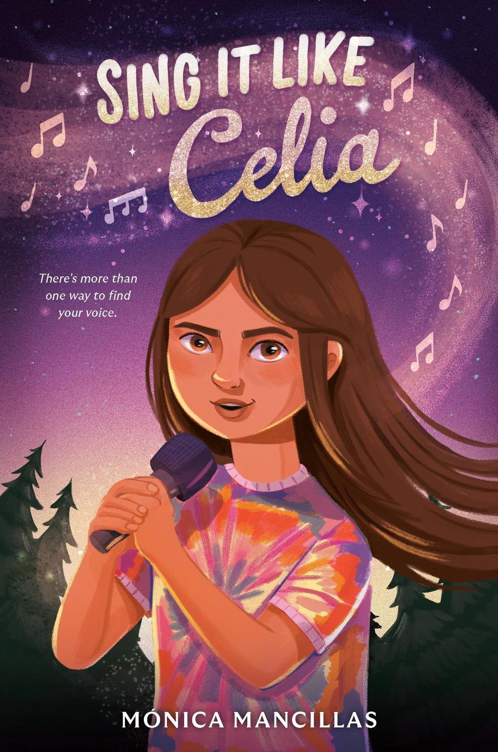 Sing It Like Celia by Mónica Mancillas - ISBN: 9780593659304