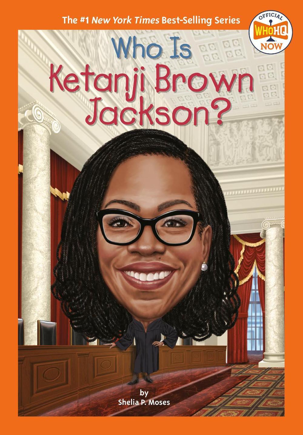 Who Is Ketanji Brown Jackson? by Shelia P. Moses - ISBN: 9780593659557
