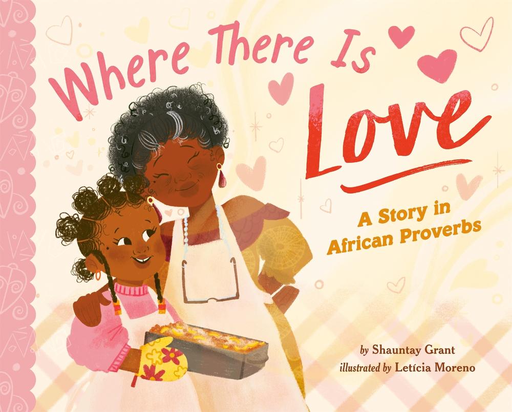 Where There Is Love by Shauntay Grant - ISBN: 9780593659939