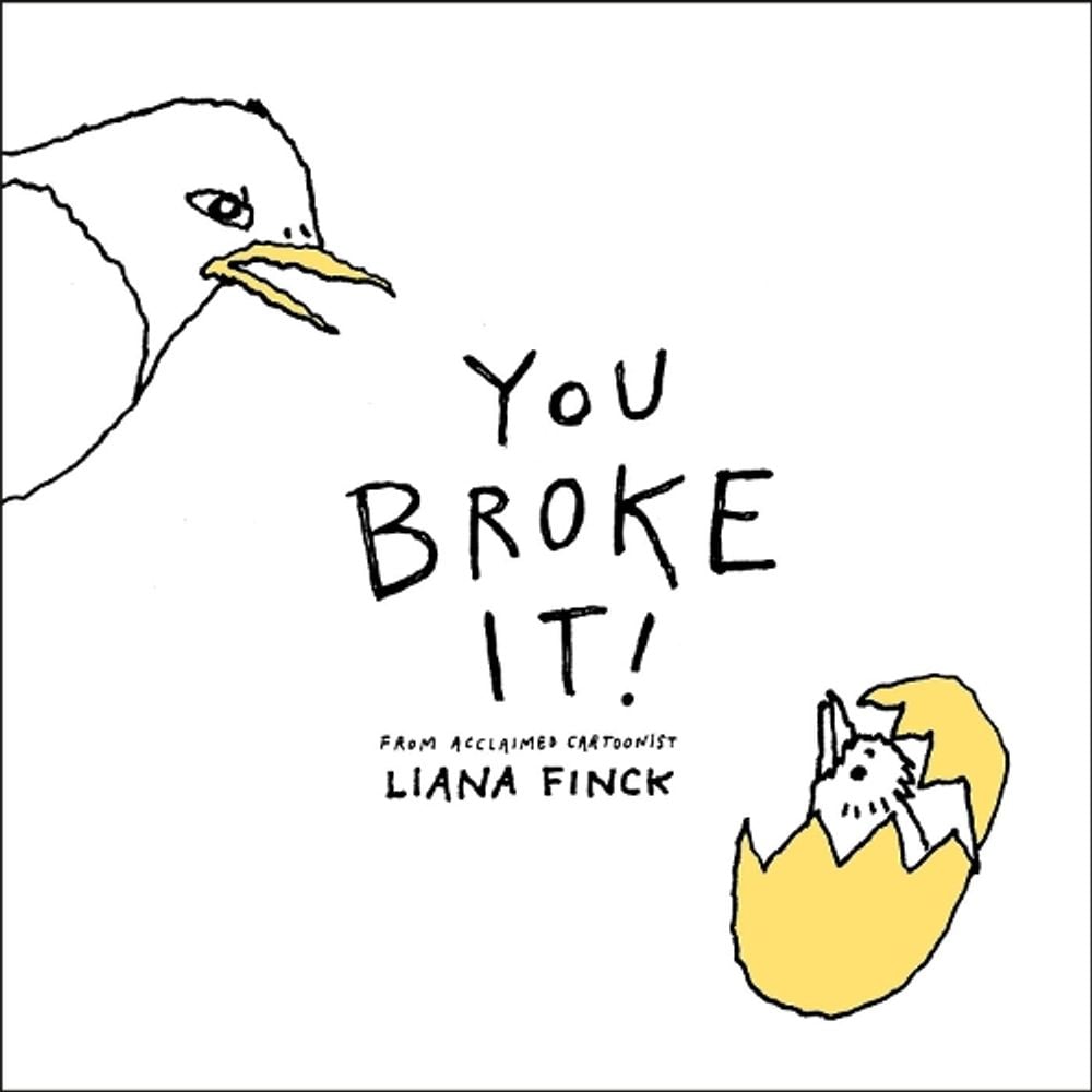 You Broke It! by Liana Finck - ISBN: 9780593660409