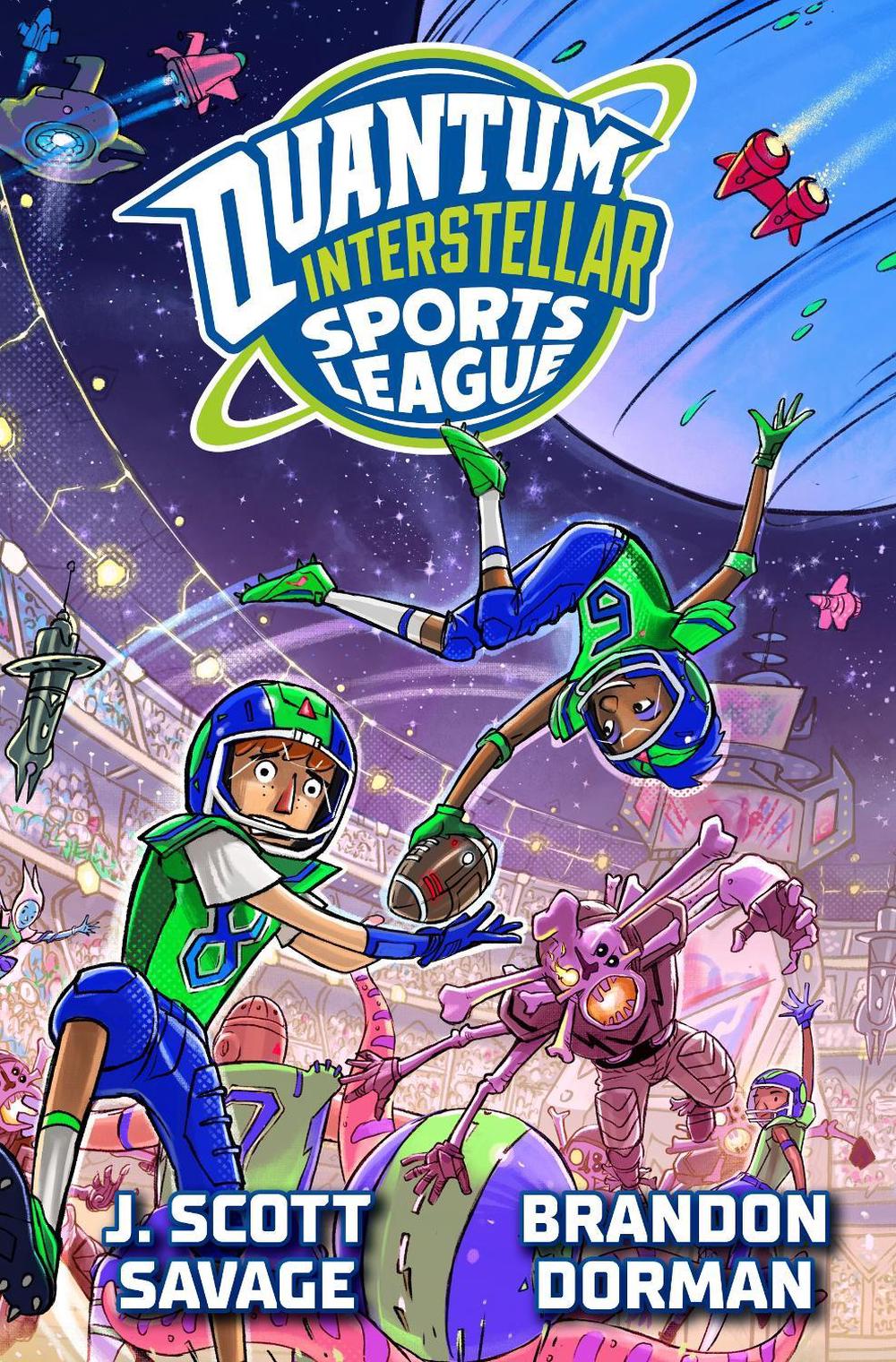 Quantum Interstellar Sports League #1 by J. Scott Savage - ISBN: 9780593662304