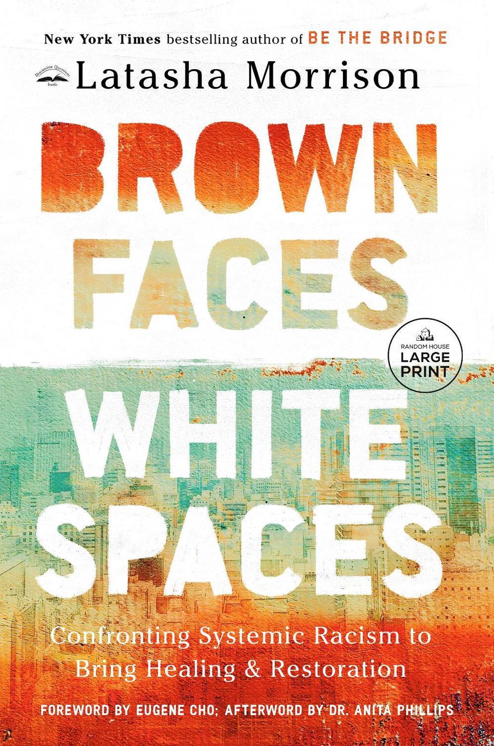 Brown Faces, White Spaces by Latasha Morrison - ISBN: 9780593678558