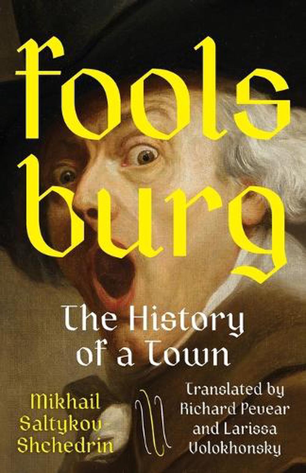 Foolsburg by Mikhail Saltykov-Shchedrin - ISBN: 9780593687314