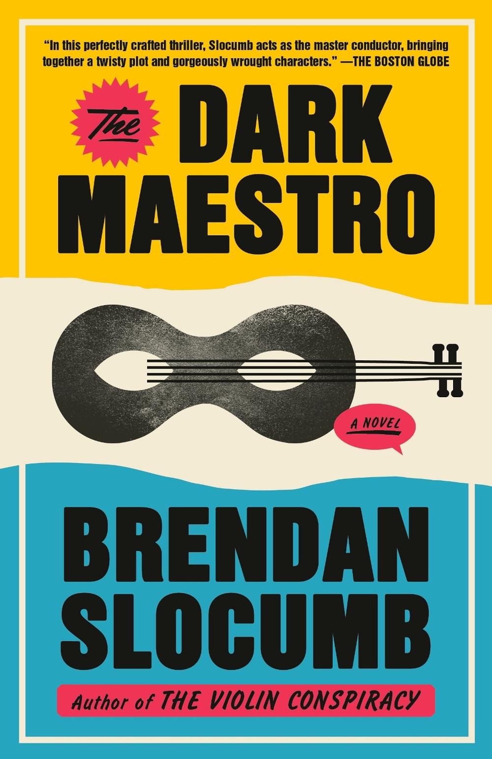 The Dark Maestro by Brendan Slocumb - ISBN: 9780593687635