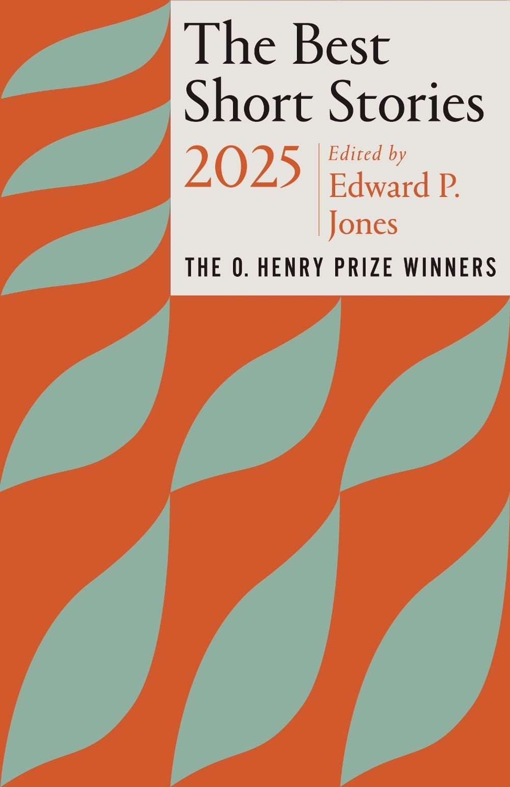 The Best Short Stories 2025 by Edward P. Jones - ISBN: 9780593689608