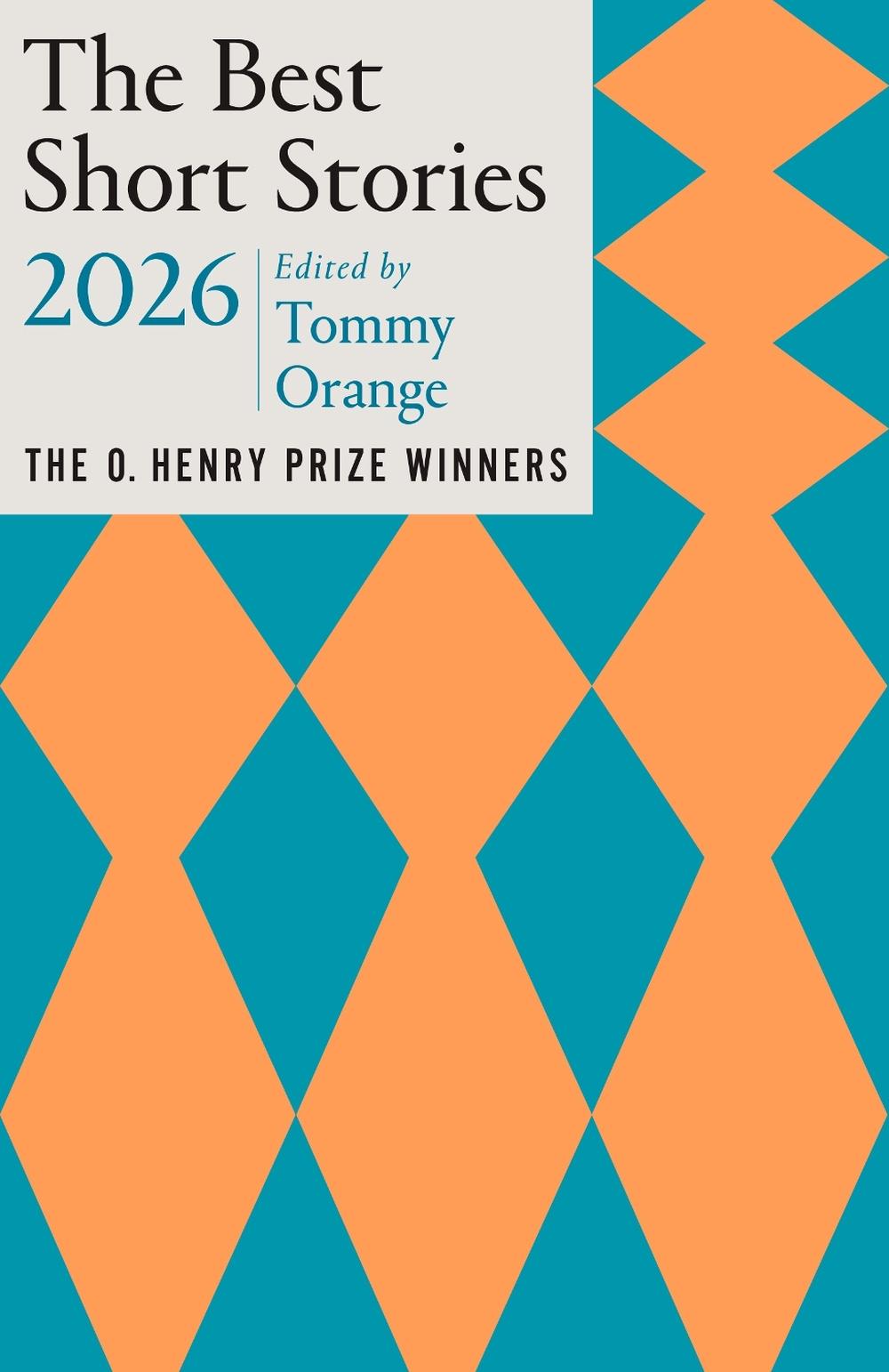 The Best Short Stories 2026 by Tommy Orange - ISBN: 9780593689622