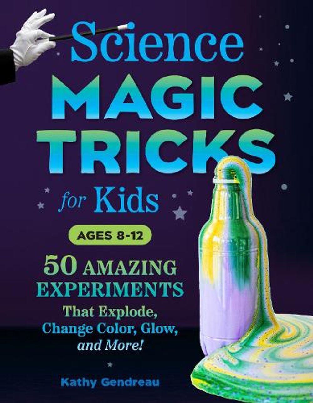 Science Magic Tricks for Kids by Kathy Gendreau - ISBN: 9780593690253
