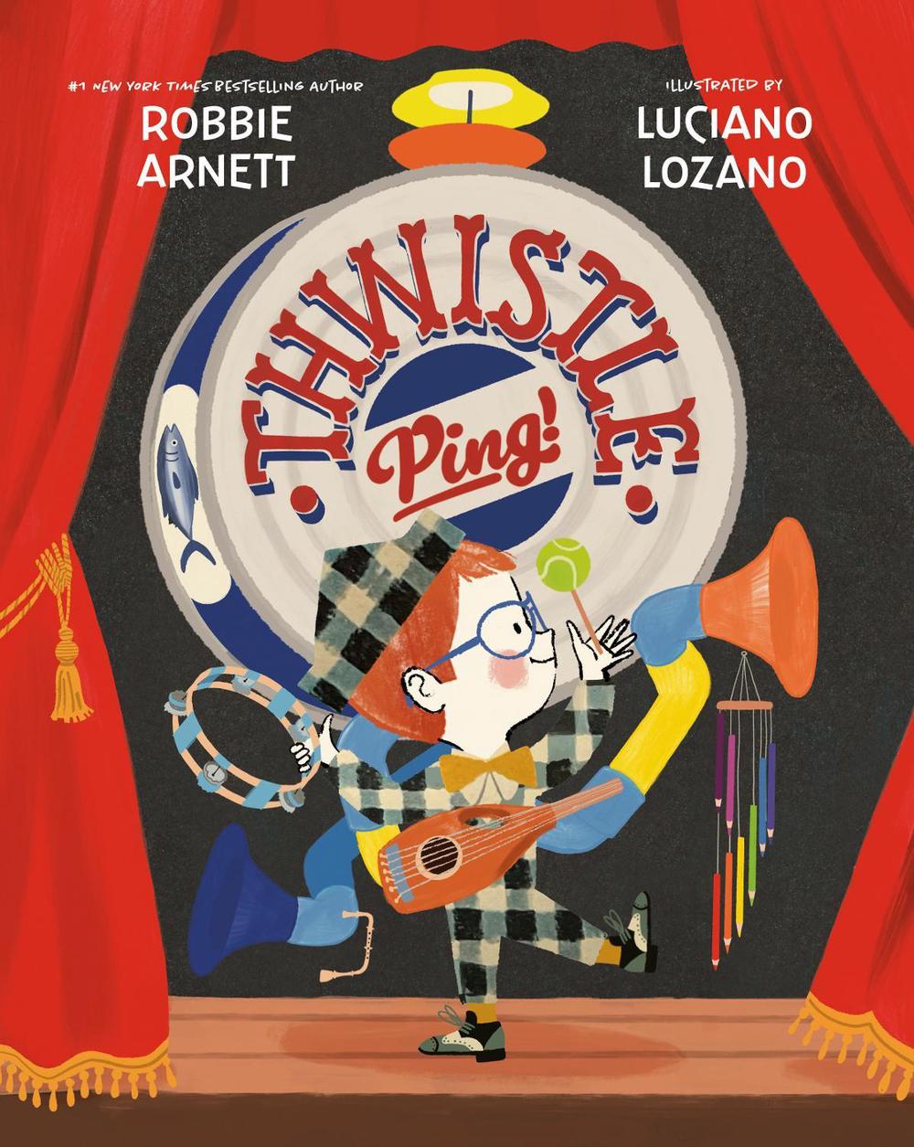 Thwistle Ping! by Robbie Arnett - ISBN: 9780593690635