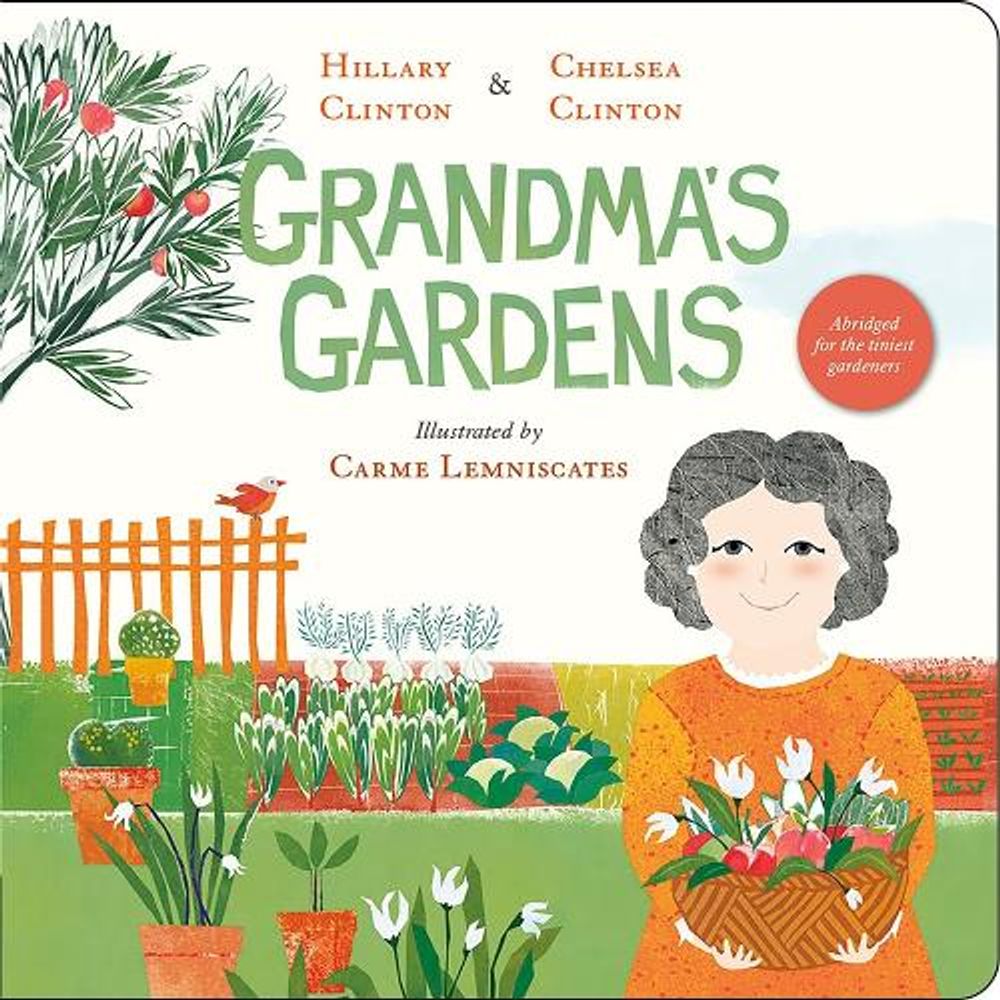 Grandma's Gardens by Hillary Clinton - ISBN: 9780593690895