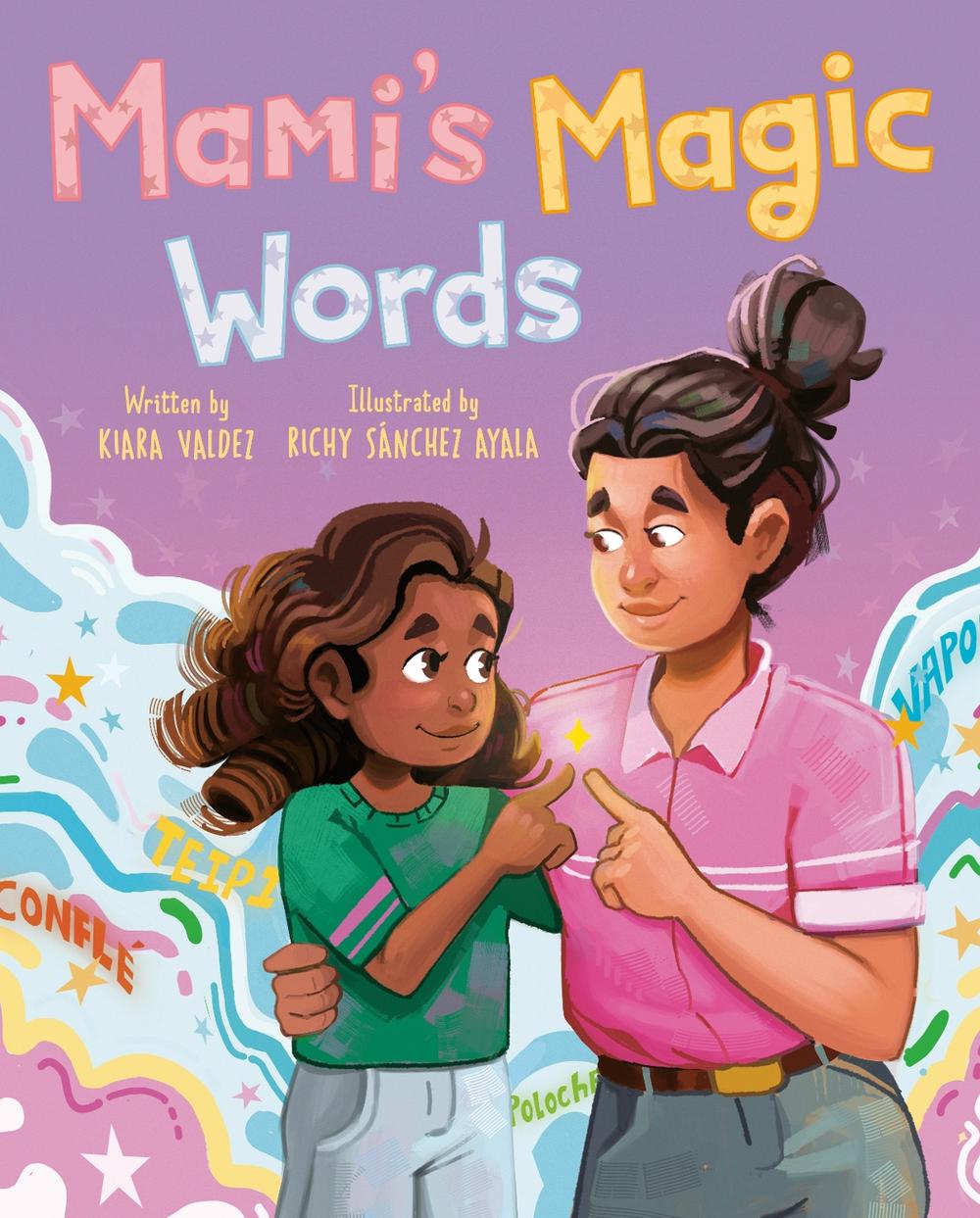 Mami's Magic Words by Kiara Valdez - ISBN: 9780593691106