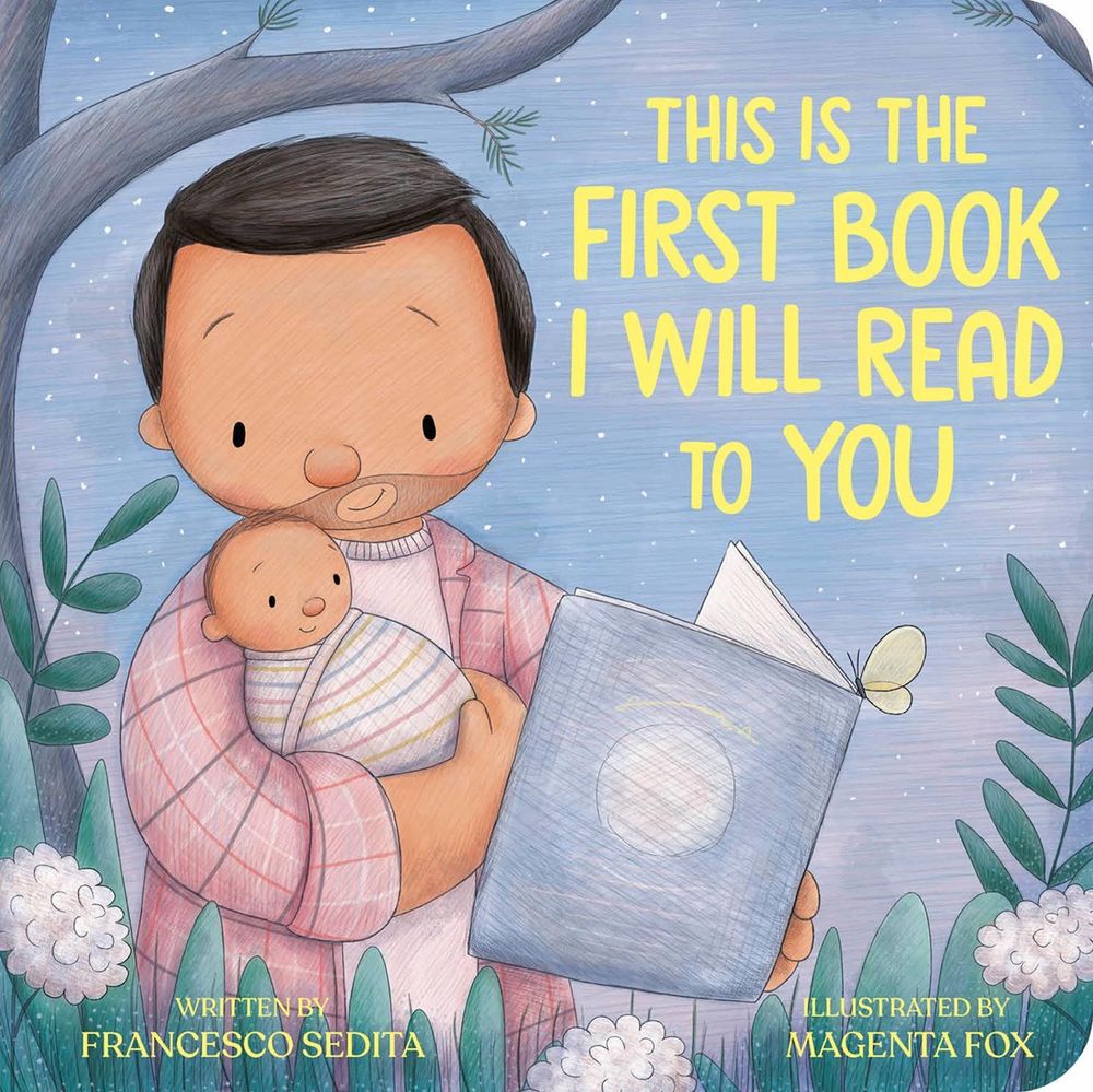 This Is the First Book I Will Read to You by Francesco Sedita - ISBN: 9780593692882