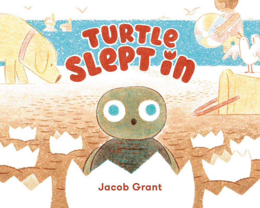 Turtle Slept In by Jacob Grant - ISBN: 9780593695012