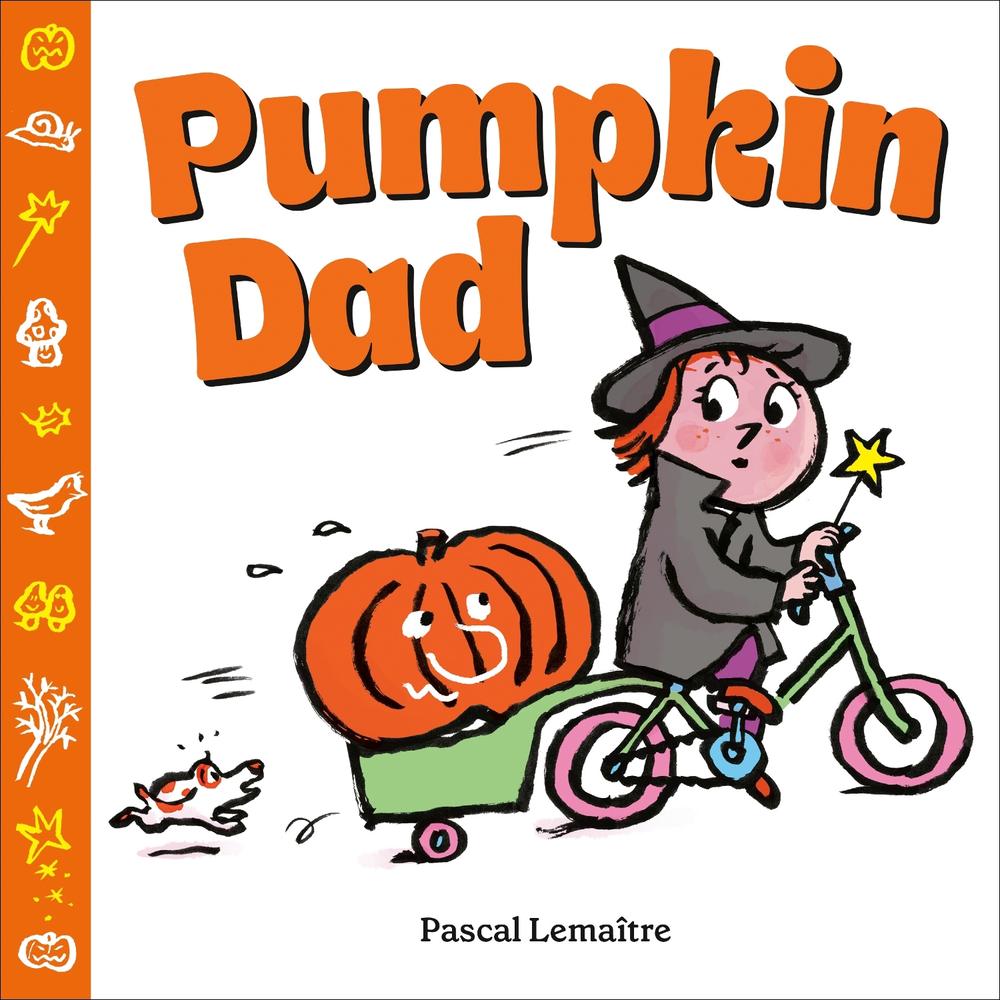 Pumpkin Dad by Pascal Lemaître - ISBN: 9780593695203