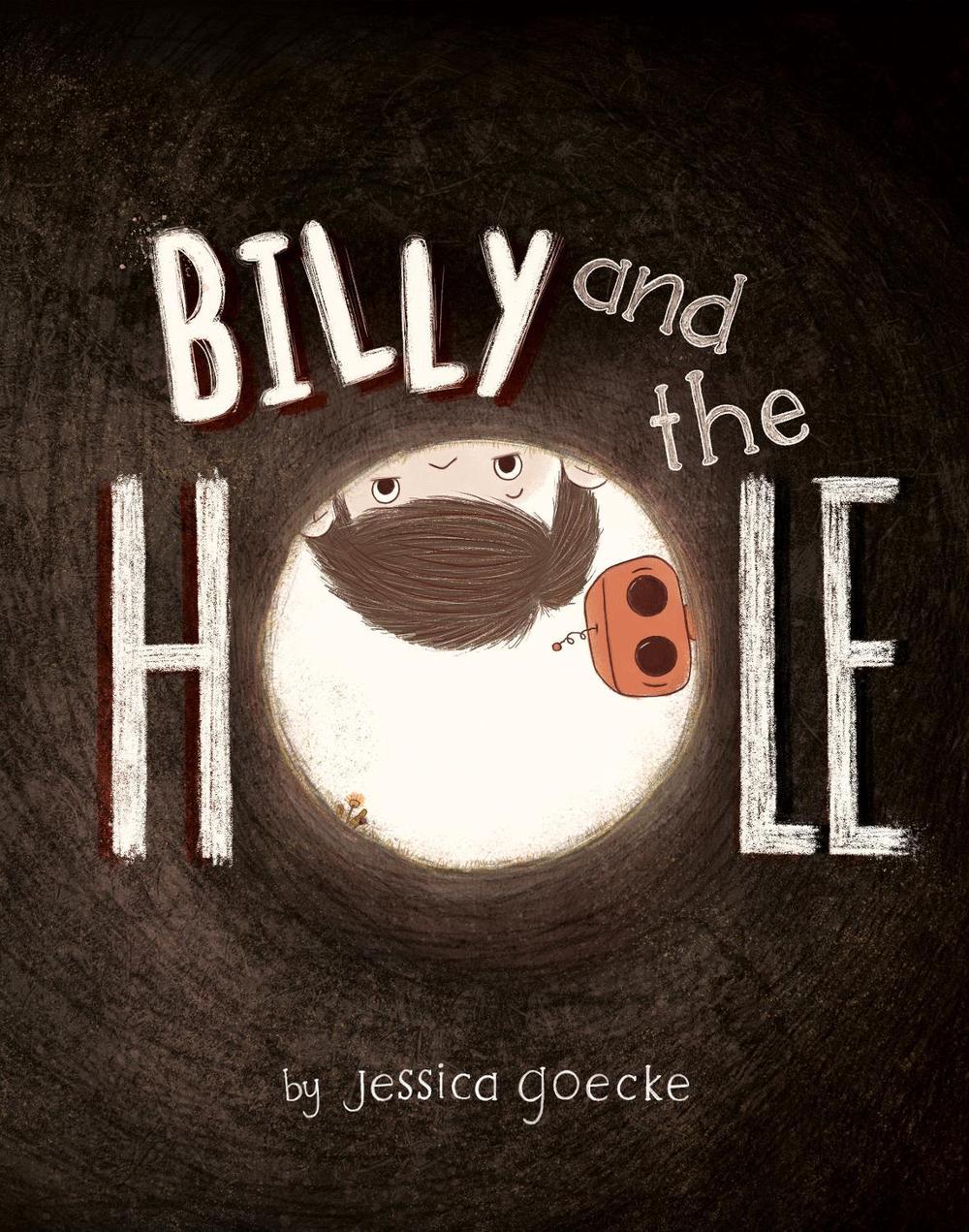 Billy and the Hole by Jessica Goecke - ISBN: 9780593695234