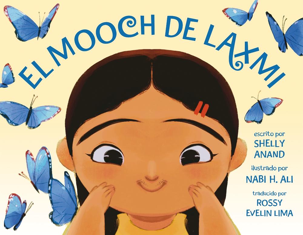 El mooch de Laxmi (Laxmi's Mooch Spanish Edition) by Shelly Anand - ISBN: 9780593696576