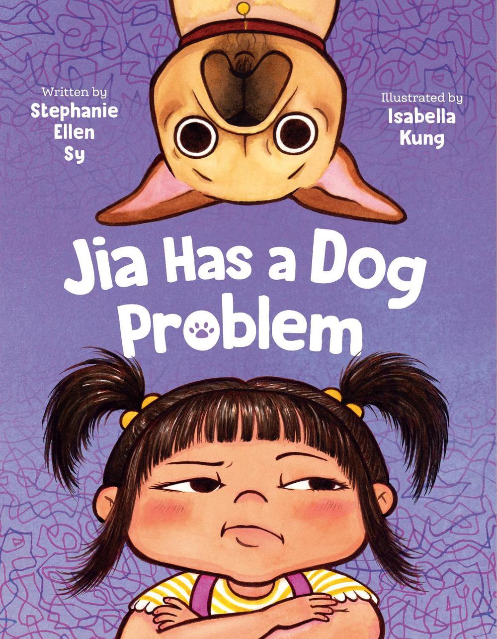 Jia Has a Dog Problem by Stephanie Ellen Sy - ISBN: 9780593697085
