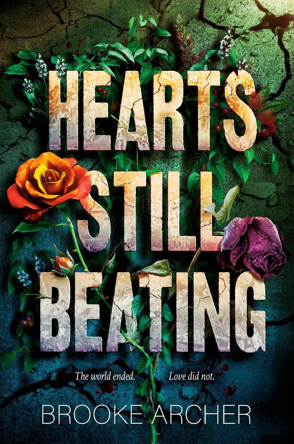 Hearts Still Beating by Brooke Archer - ISBN: 9780593698341