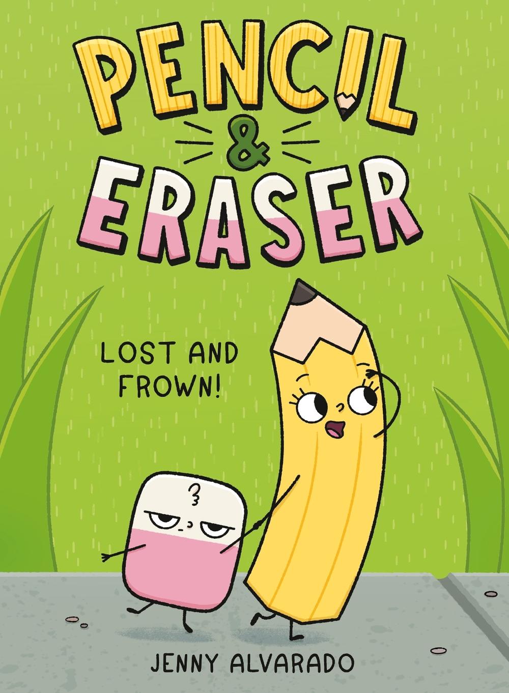 Pencil & Eraser: Lost and Frown! by Jenny Alvarado - ISBN: 9780593699812