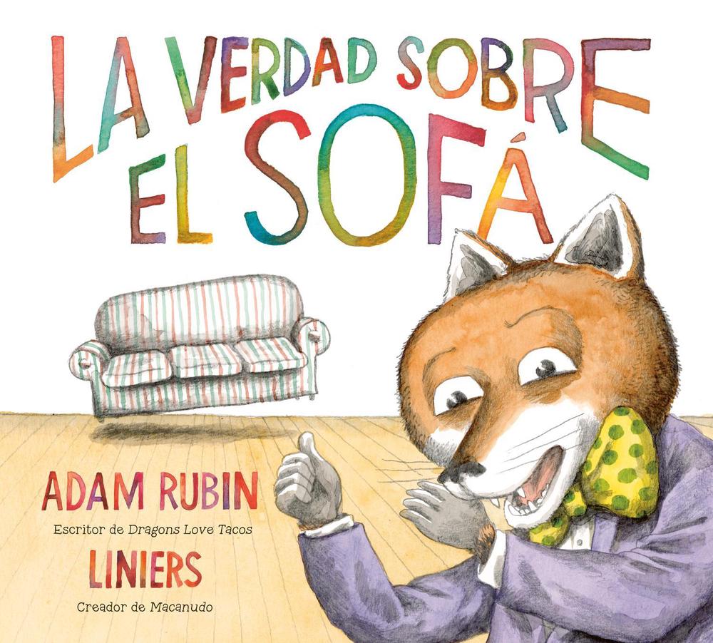 La verdad sobre el sofá (The Truth About the Couch Spanish Edition) by Adam Rubin - ISBN: 9780593699867