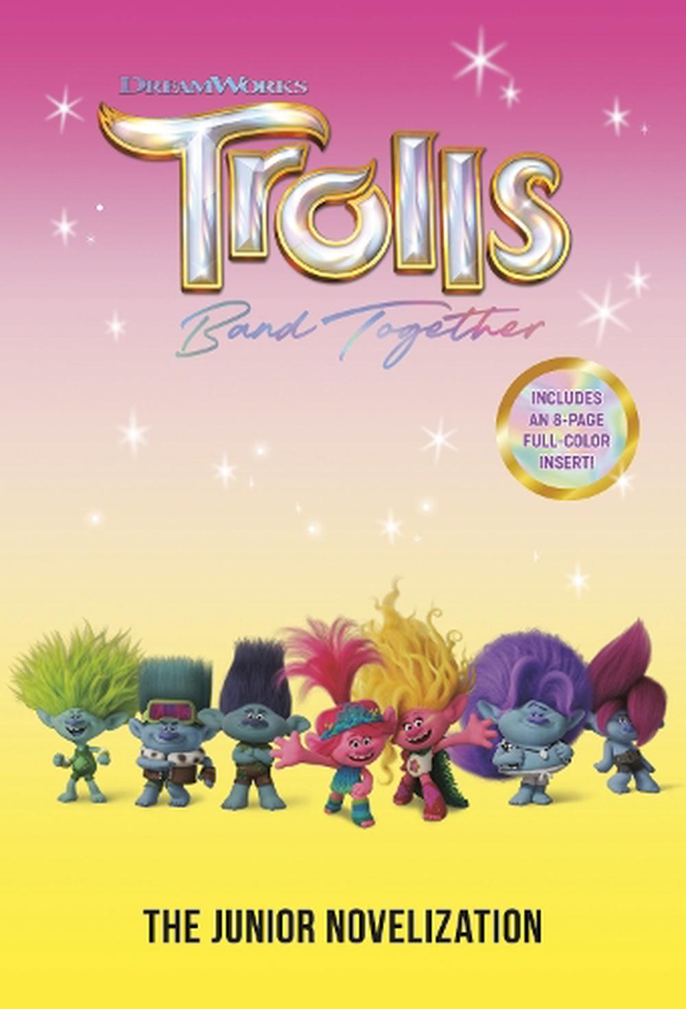 Trolls Band Together The Junior Novelization (DreamWorks Trolls) by