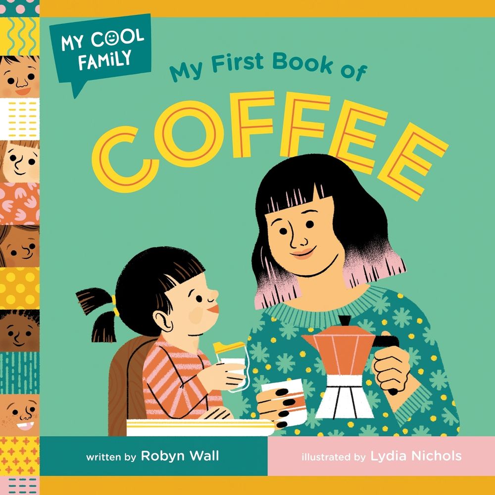 My First Book of Coffee by Robyn Wall - ISBN: 9780593703366