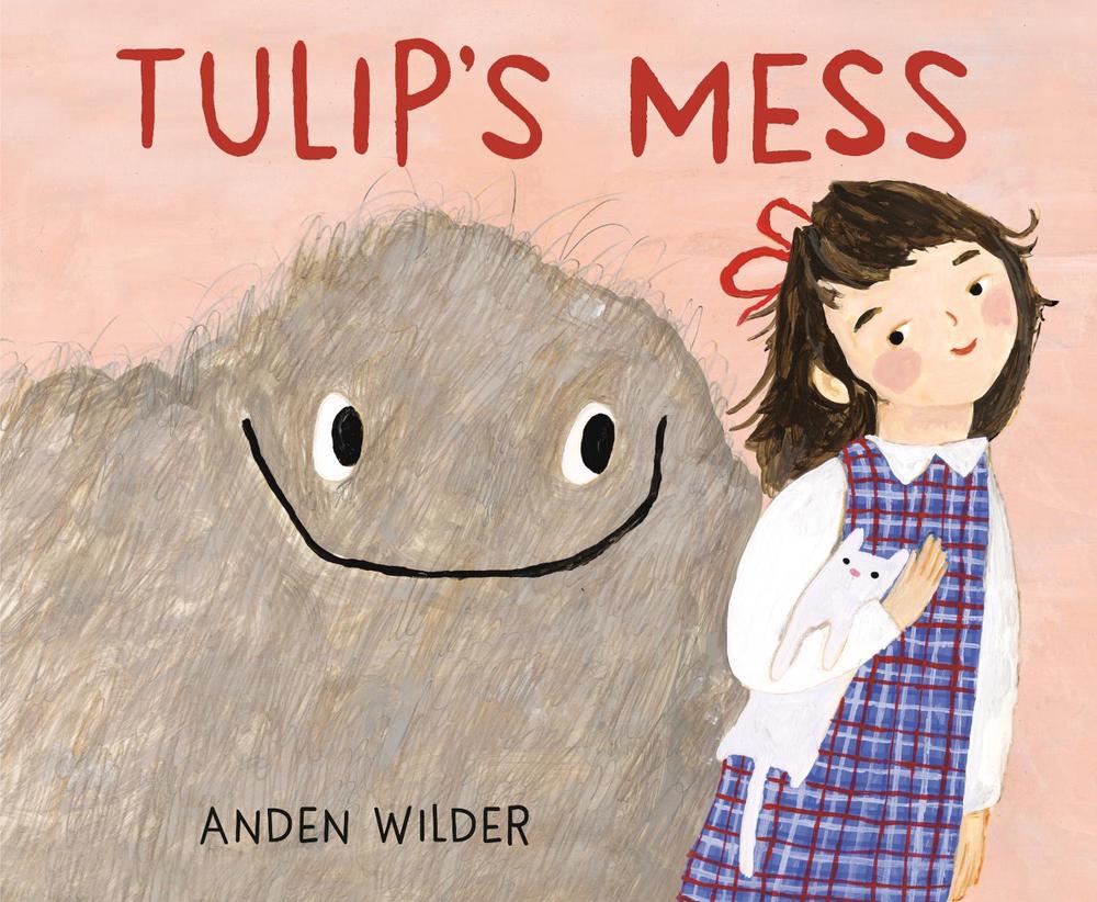Tulip's Mess by Anden Wilder - ISBN: 9780593704769