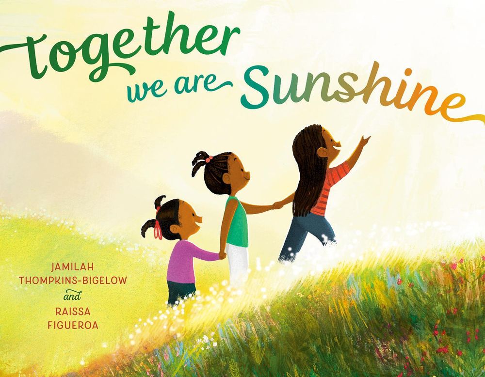Together We Are Sunshine by Jamilah Thompkins-Bigelow - ISBN: 9780593705421