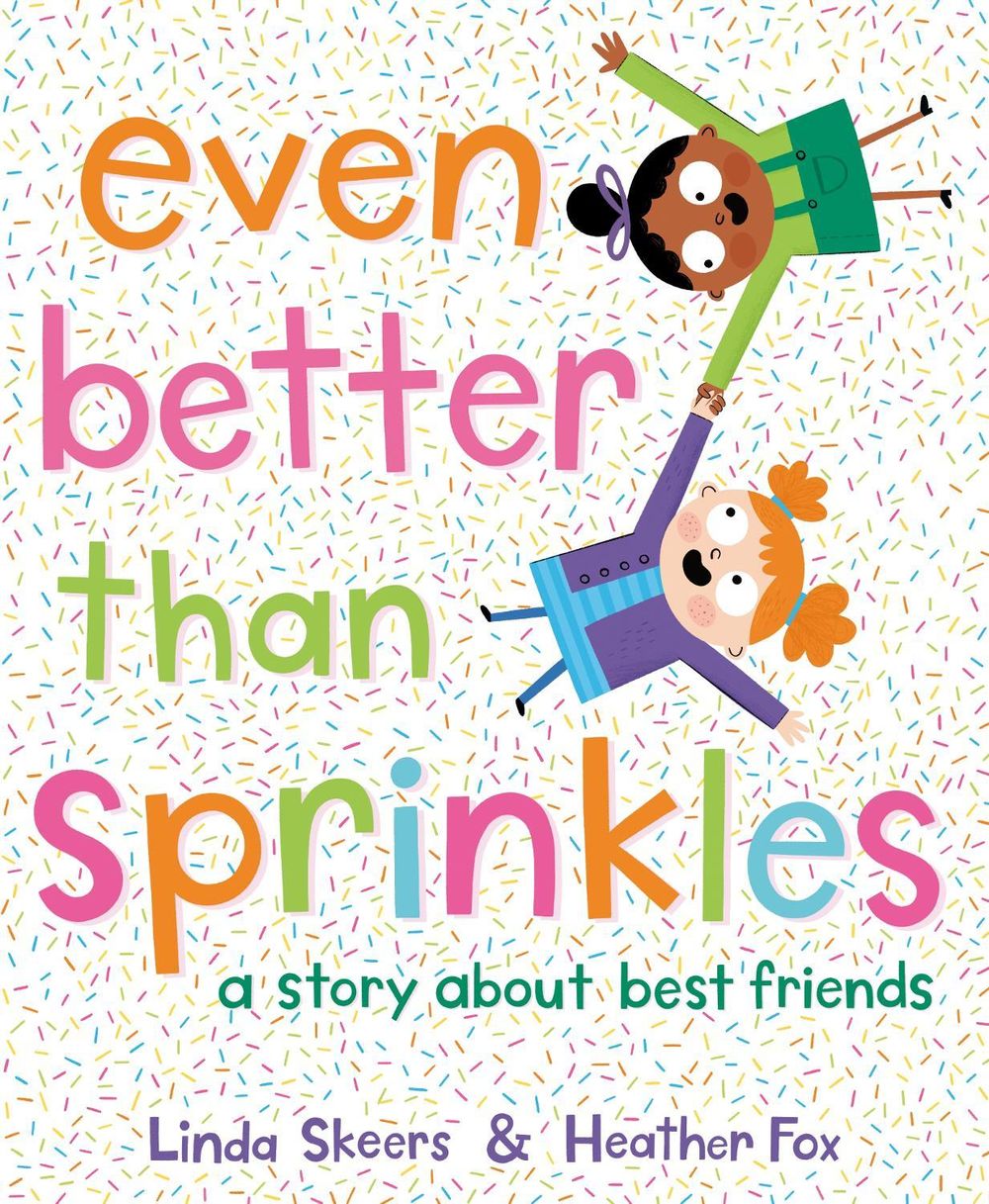 Even Better Than Sprinkles by Linda Skeers - ISBN: 9780593705513