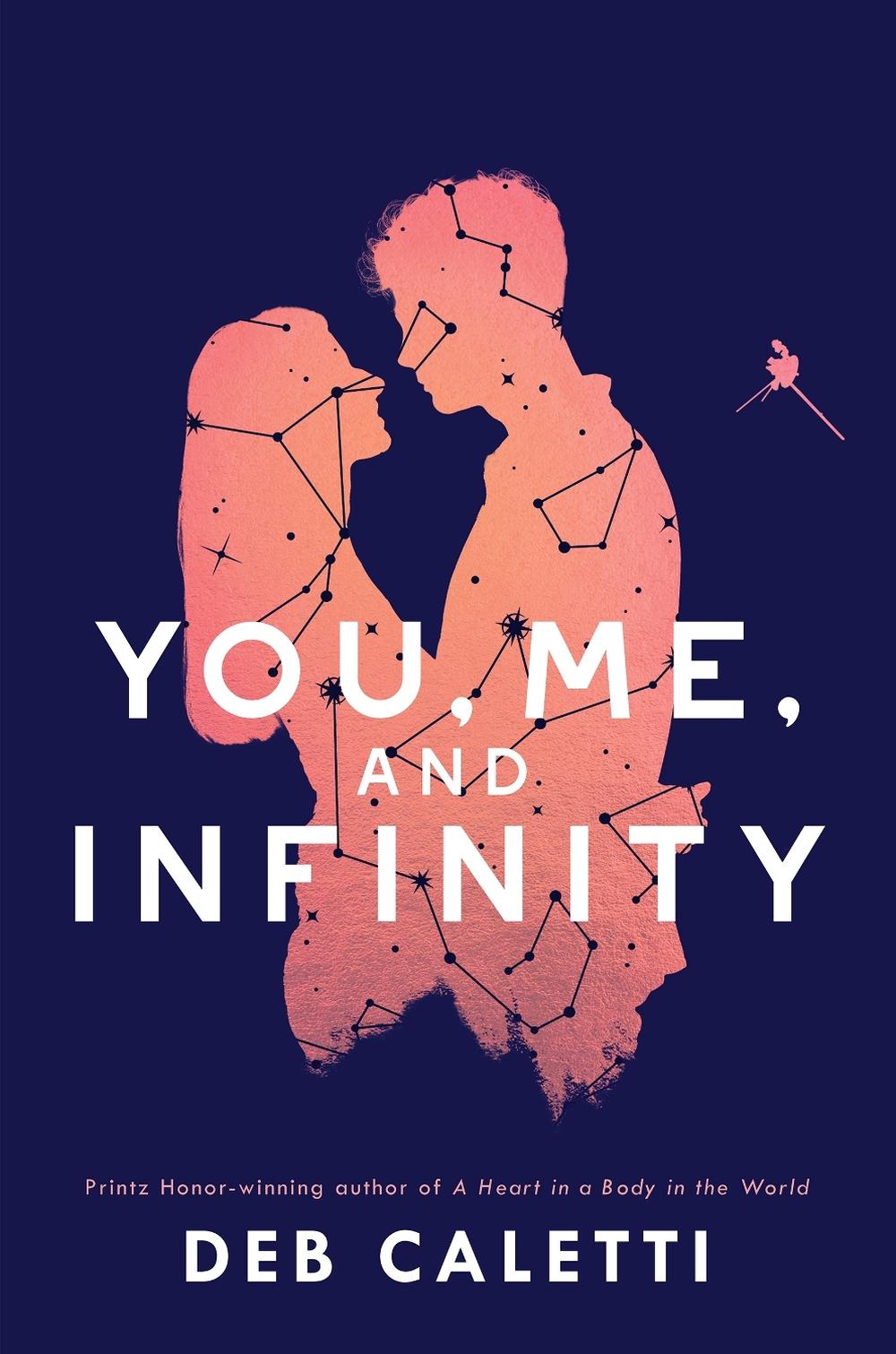 You, Me, and Infinity by Deb Caletti - ISBN: 9780593708651