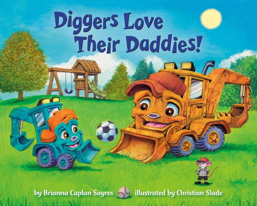 Diggers Love Their Daddies! by Brianna Caplan Sayres - ISBN: 9780593710586