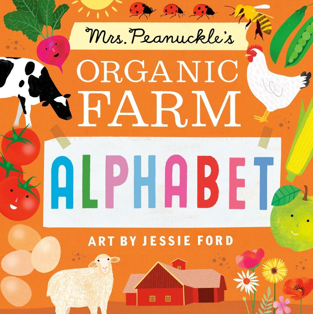 Mrs. Peanuckle's Organic Farm Alphabet by Mrs. Peanuckle - ISBN: 9780593711613