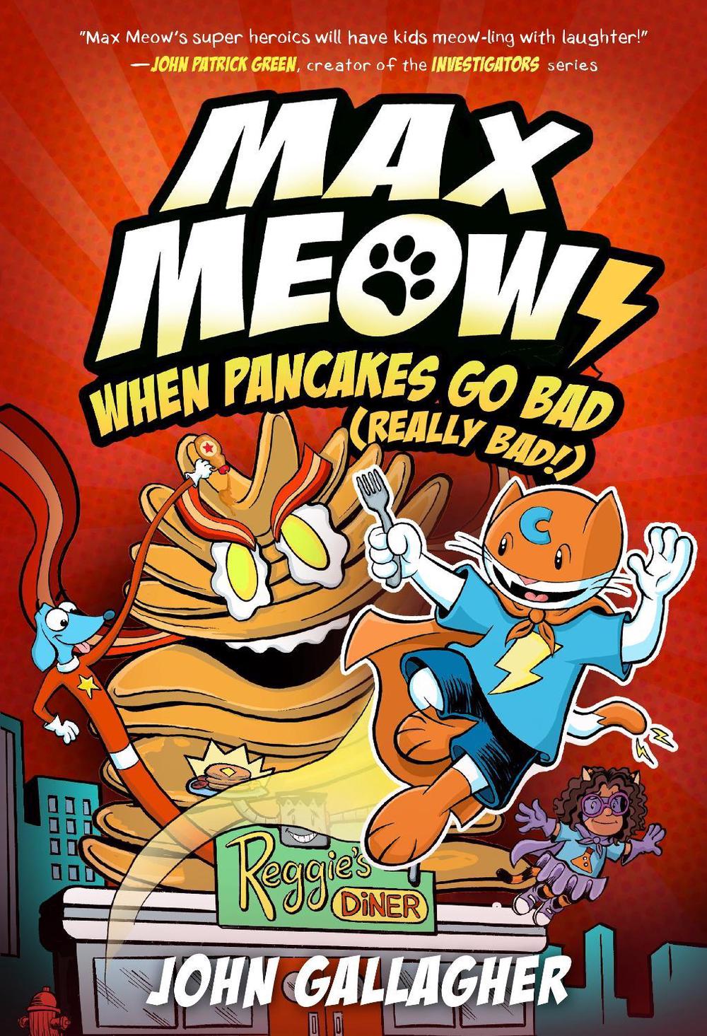 Max Meow 6: When Pancakes Go Bad (Really Bad!) by John Gallagher - ISBN: 9780593712276