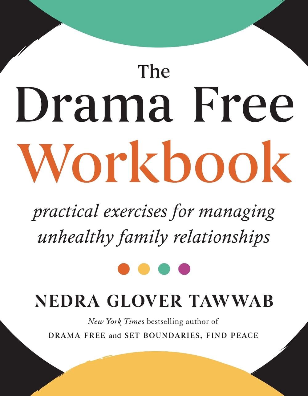 The Drama Free Workbook by Nedra Glover Tawwab - ISBN: 9780593712672
